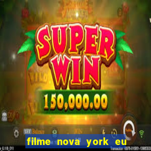 filme nova york eu te amo